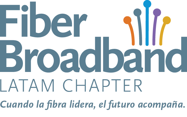 Latam Chapter - Fiber Broadband Association